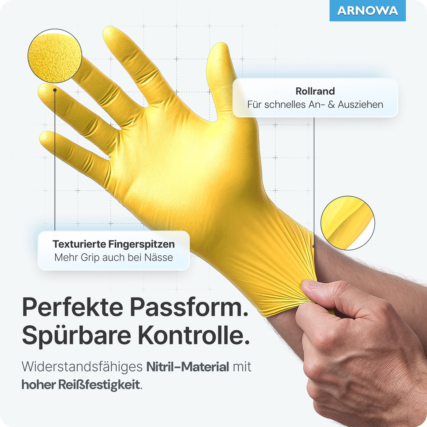 Käsi käyttää ARNOMED NITRIL SUNFLOWER YELLOW kertakäyttöhanskaa ARNOWA GmbH:ltä. Etiketit näyttävät rullatun mansetin helppoa käsittelyä varten ja teksturoidut sormenpäät hyvän otteen saamiseksi. Saksalaiset tiedot: täydellinen istuvuus, hallinta, korkea repeämislujuus, lateksiton.